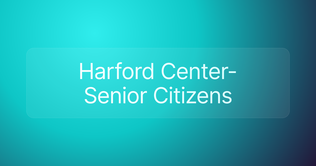 Harford Center-Senior Citizens