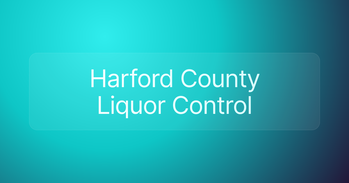 Harford County Liquor Control