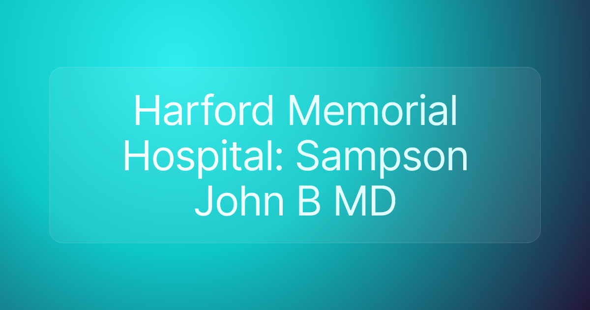 Harford Memorial Hospital: Sampson John B MD