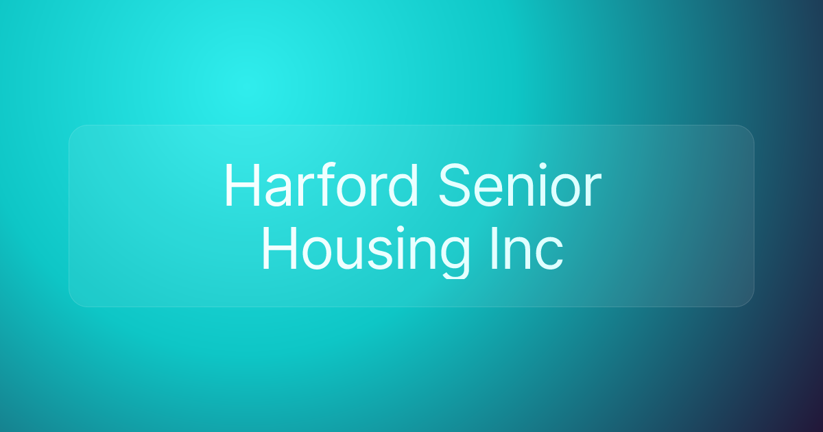 Harford Senior Housing Inc