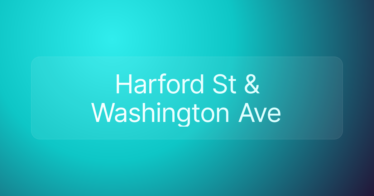 Harford St & Washington Ave