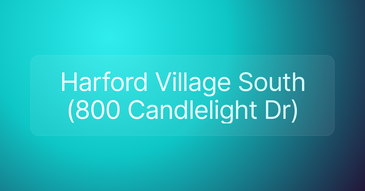 Harford Village South (800 Candlelight Dr)