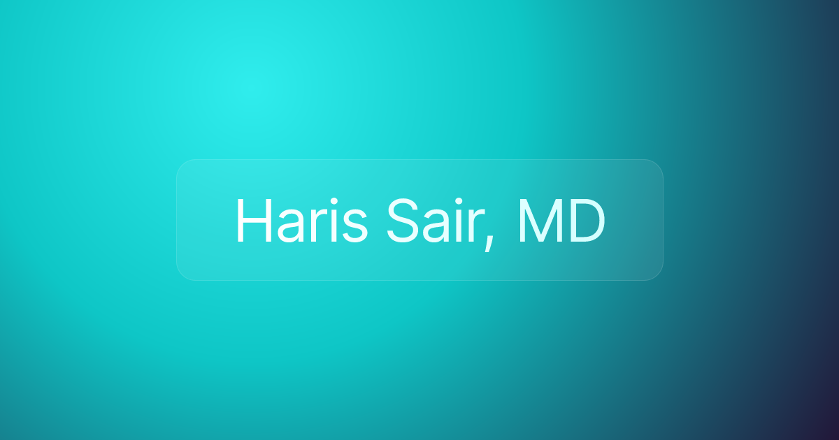 Haris Sair, MD