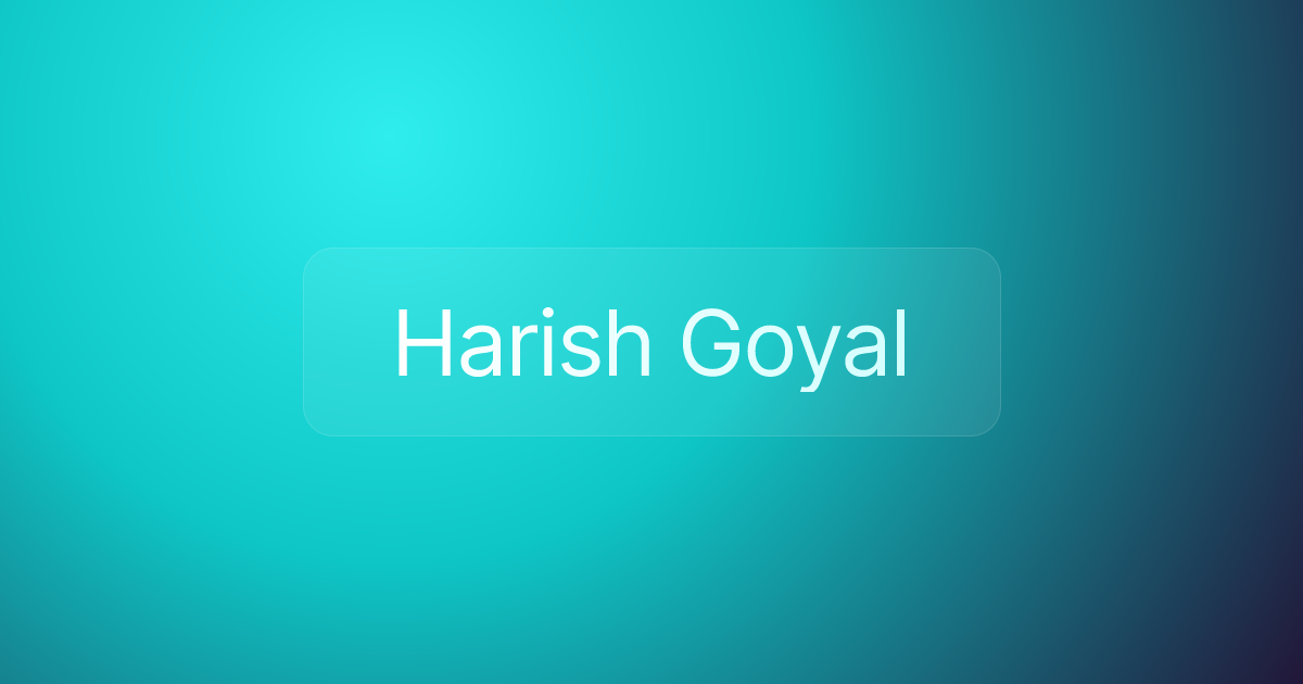 Harish Goyal