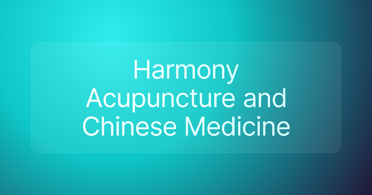 Harmony Acupuncture and Chinese Medicine