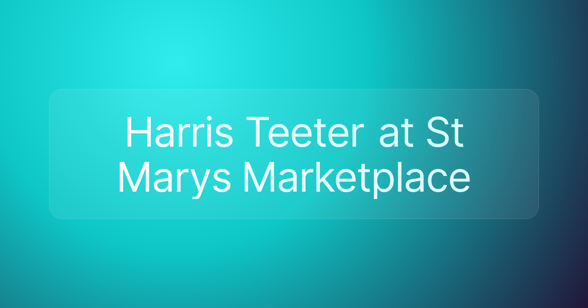 Harris Teeter at St Marys Marketplace