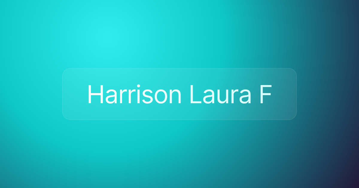Harrison Laura F