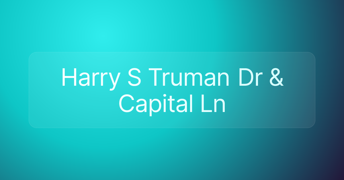 Harry S Truman Dr & Capital Ln
