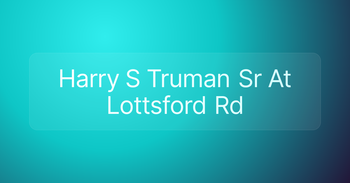 Harry S Truman Sr At Lottsford Rd
