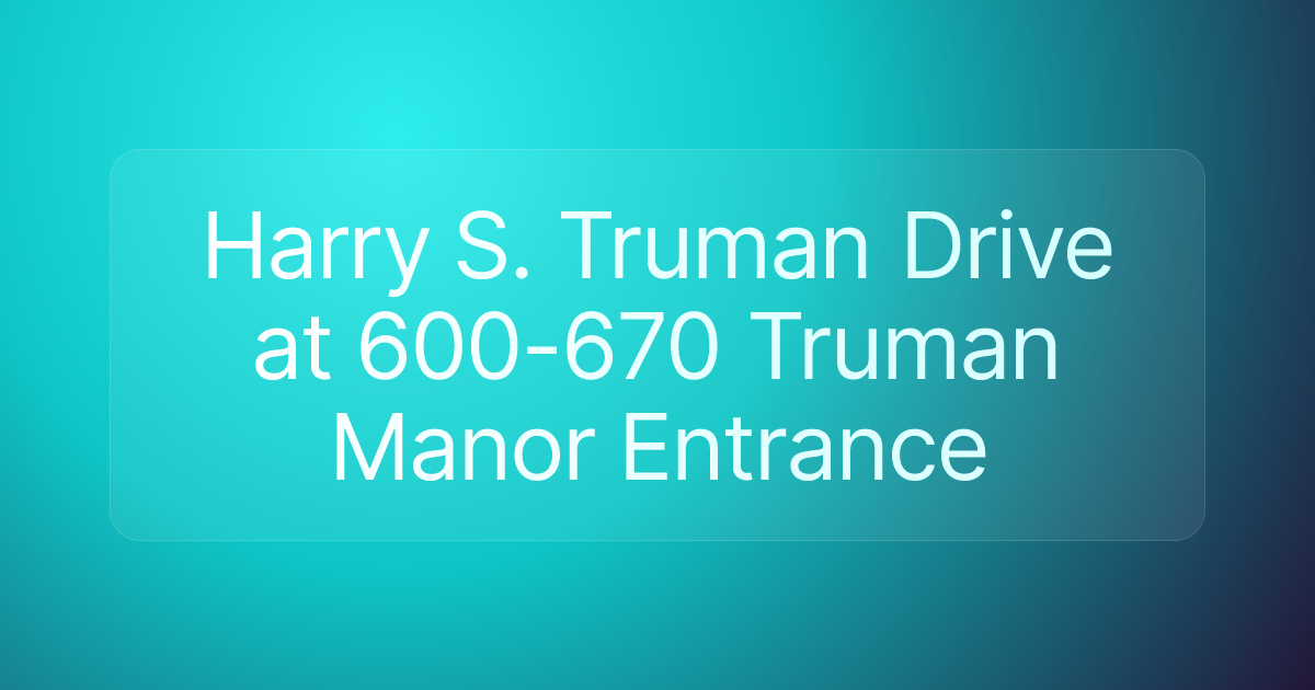 Harry S. Truman Drive at 600-670 Truman Manor Entrance