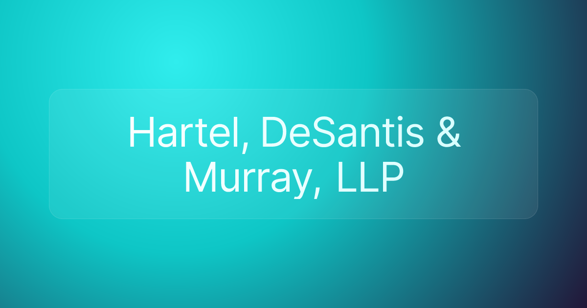 Hartel, DeSantis & Murray, LLP