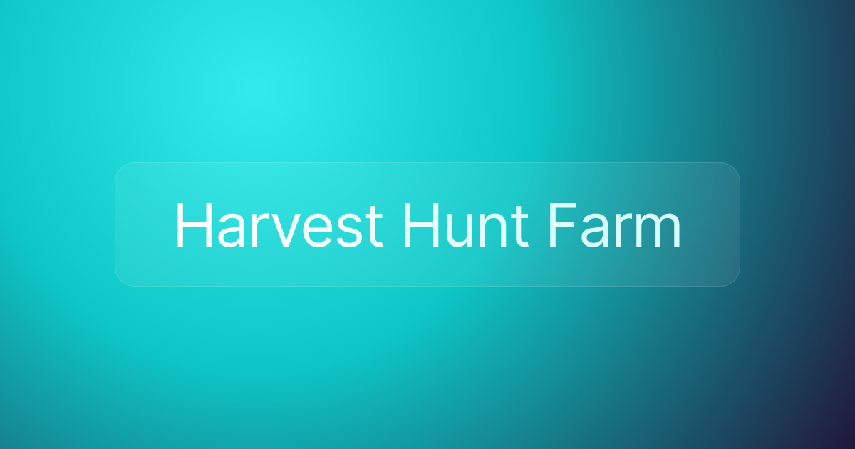 Harvest Hunt Farm