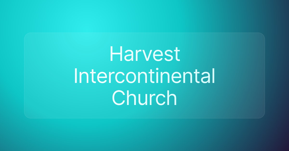 Harvest Intercontinental Church