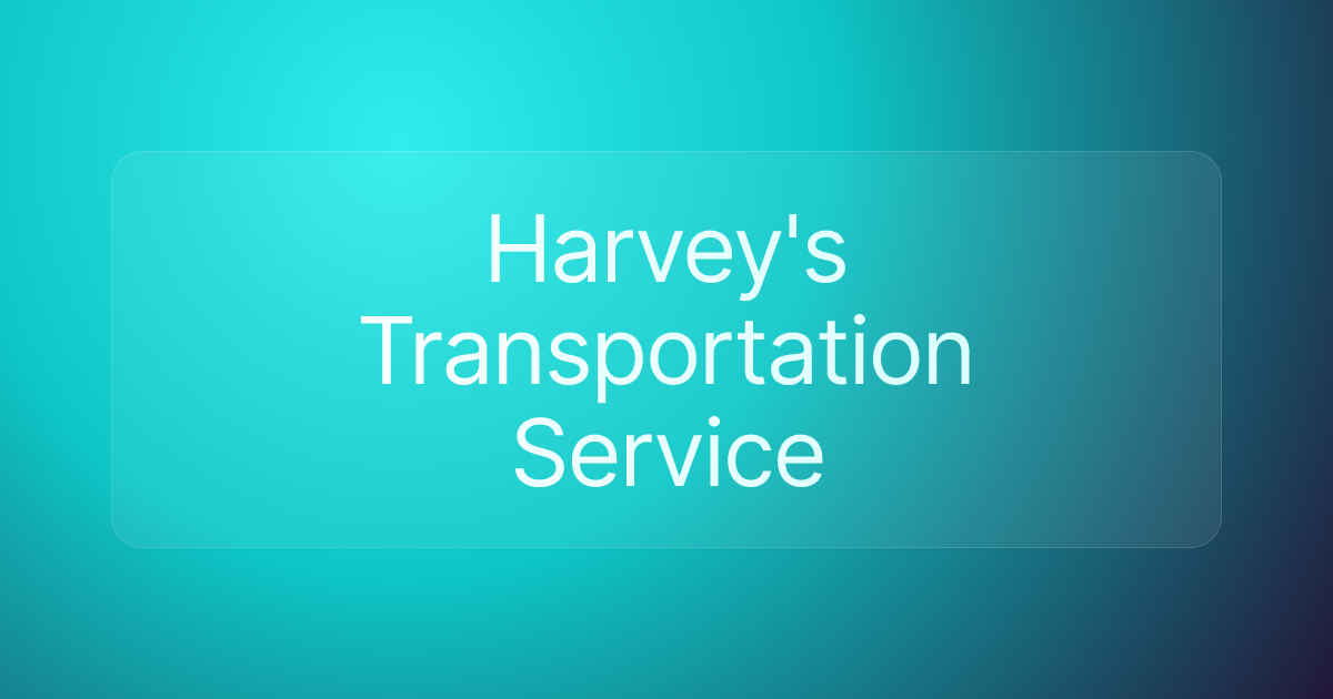 Harvey's Transportation Service