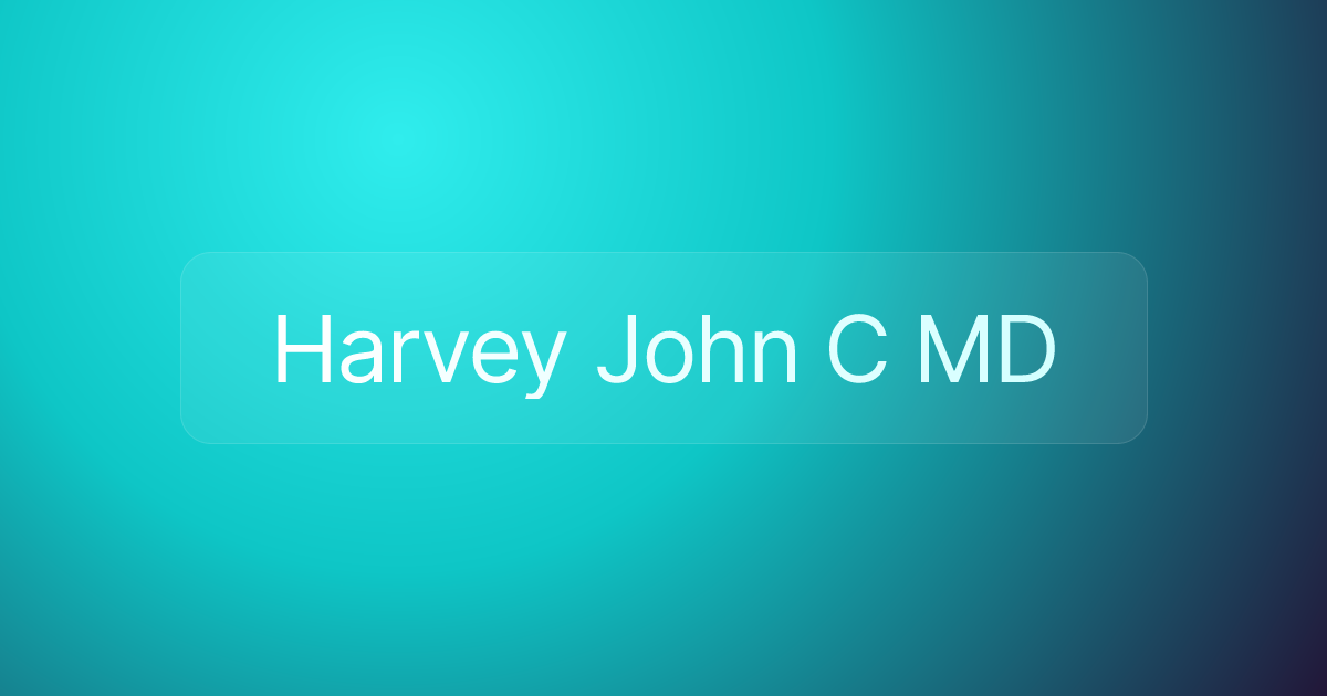Harvey John C MD
