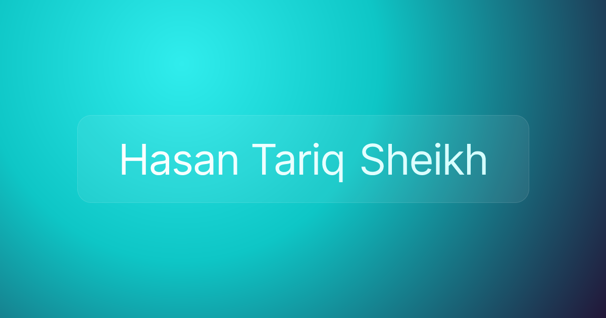 Hasan Tariq Sheikh