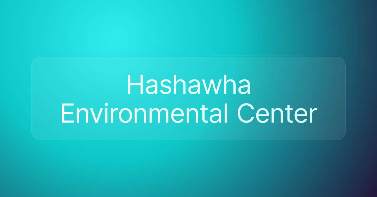 Hashawha Environmental Center