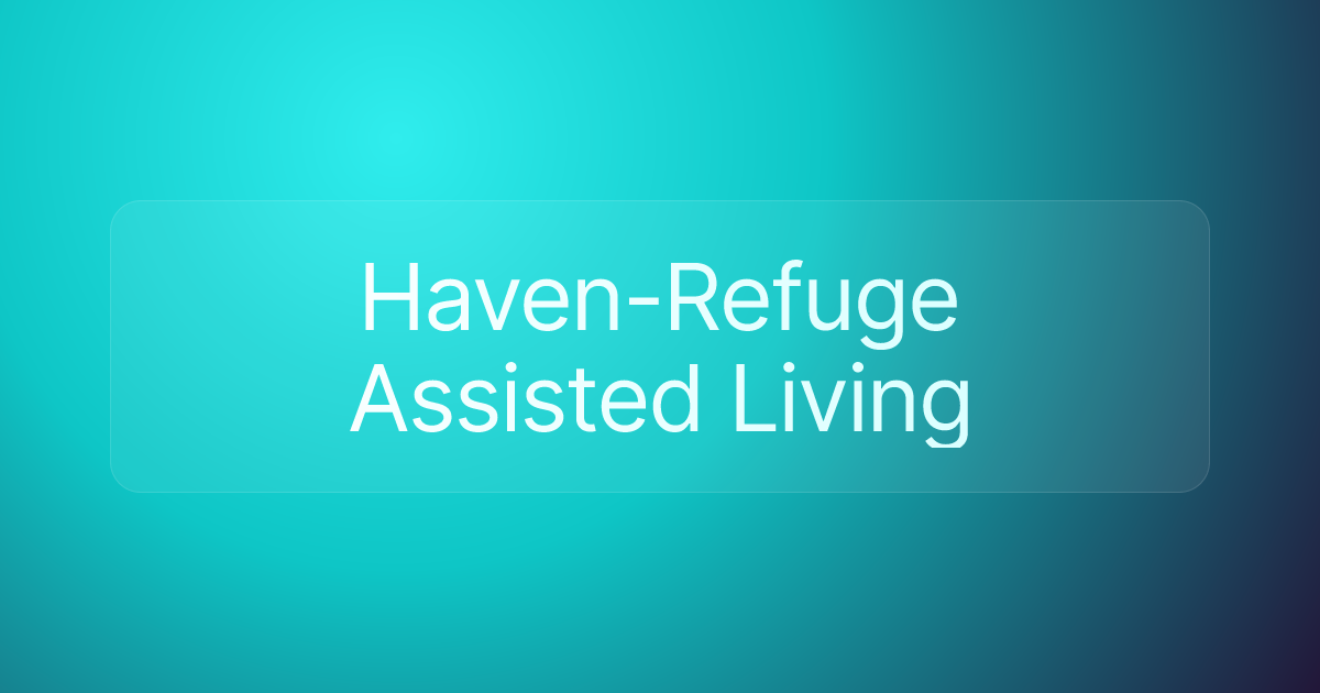 Haven-Refuge Assisted Living