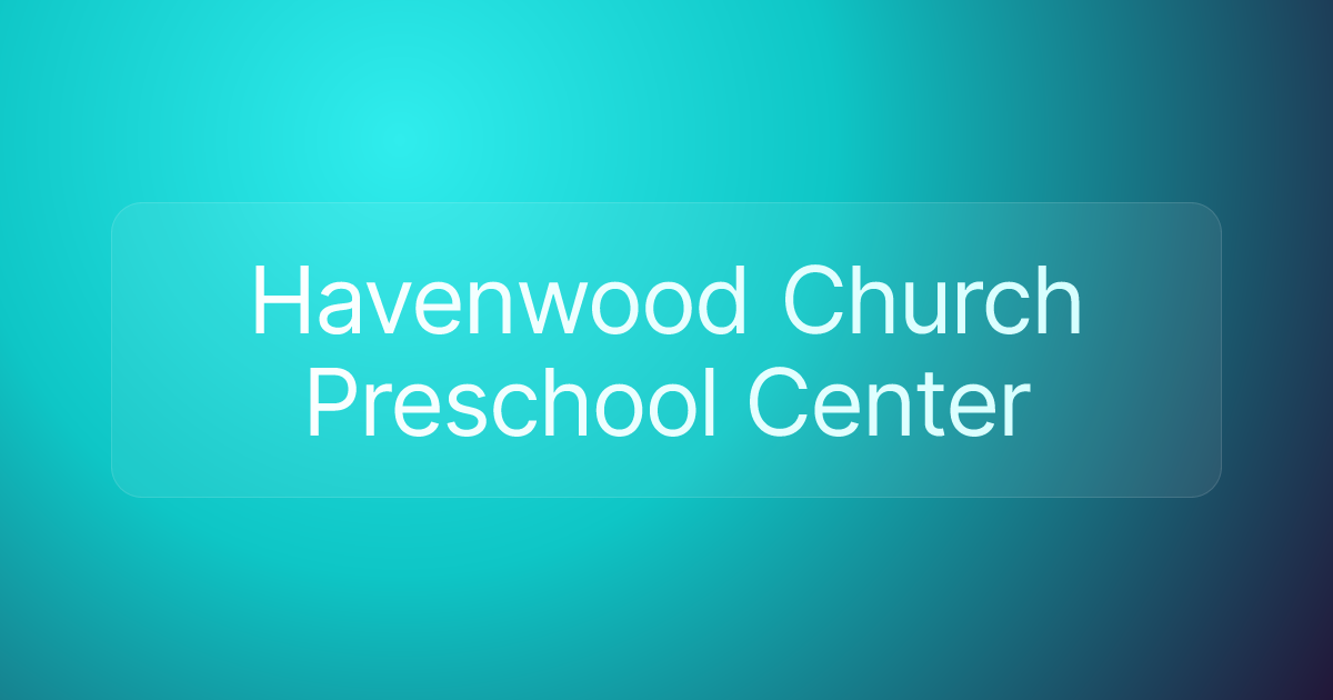 Havenwood Church Preschool Center