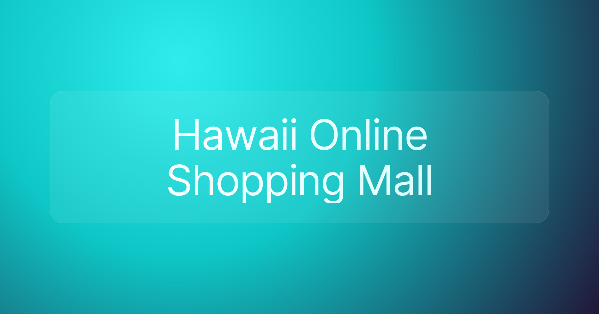 Hawaii Online Shopping Mall