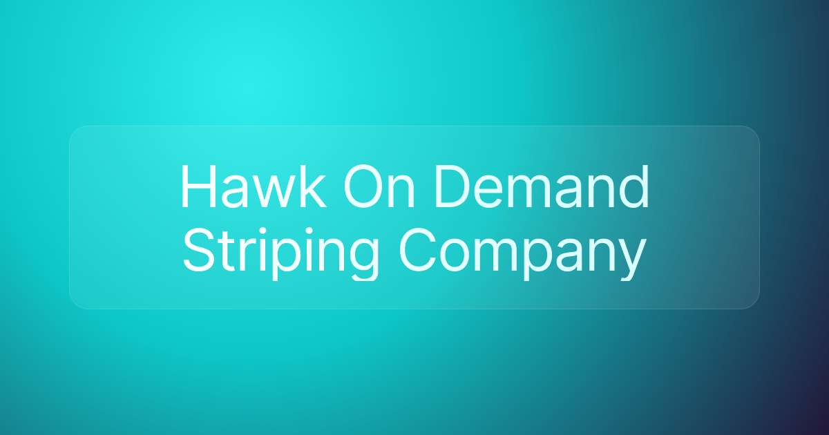 Hawk On Demand Striping Company