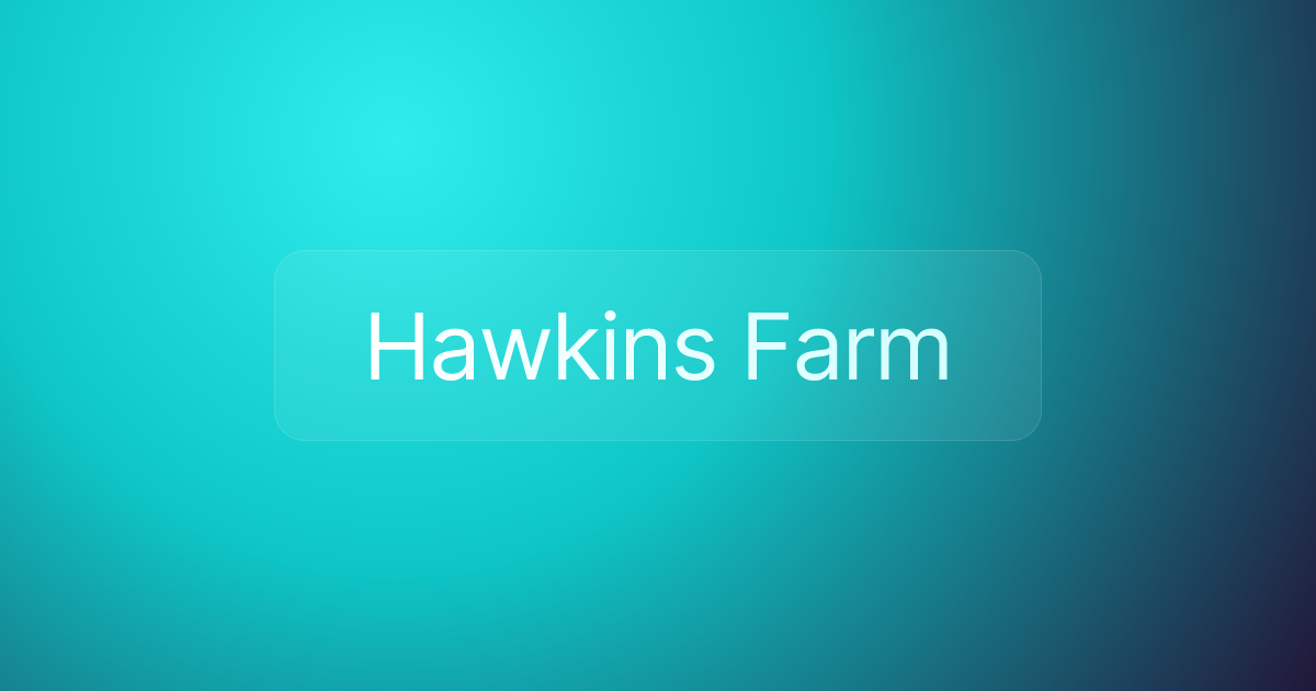 Hawkins Farm