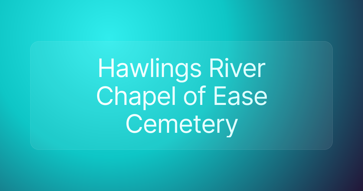 Hawlings River Chapel of Ease Cemetery