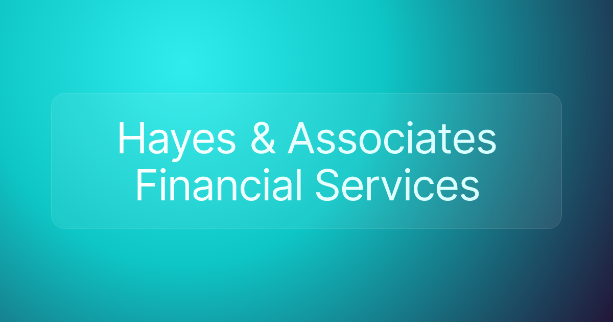 Hayes & Associates Financial Services