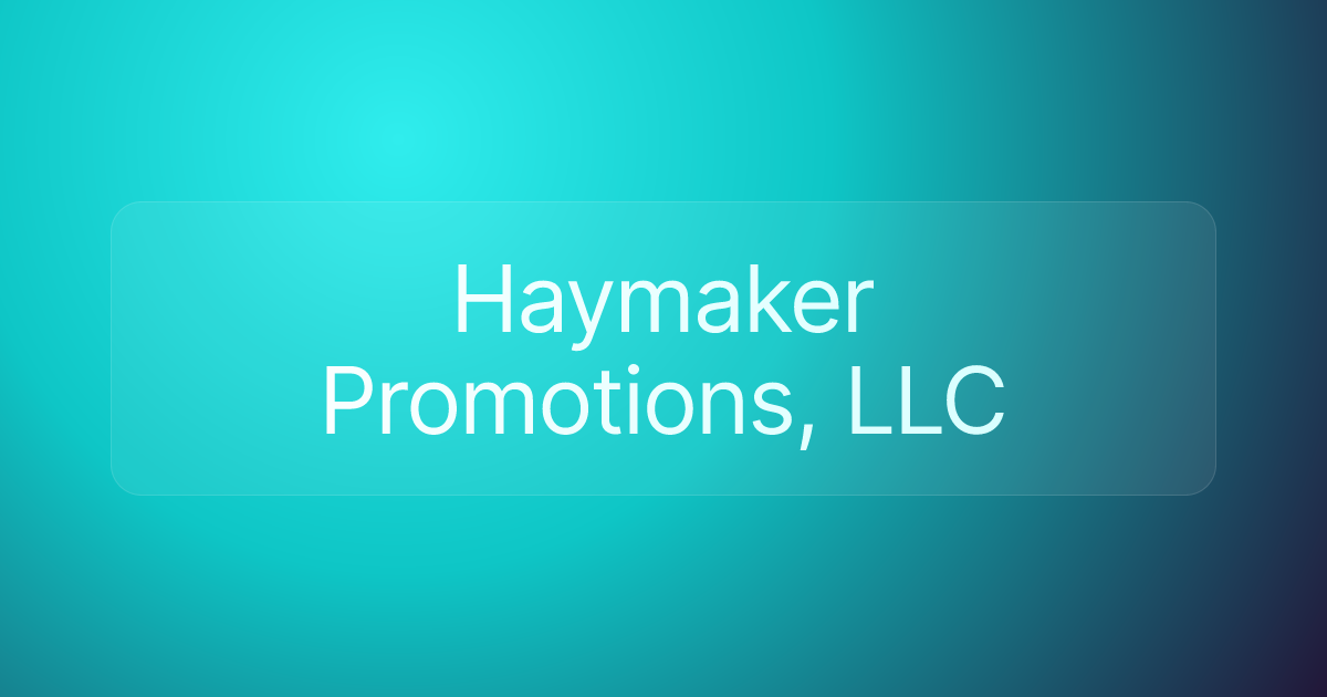 Haymaker Promotions, LLC