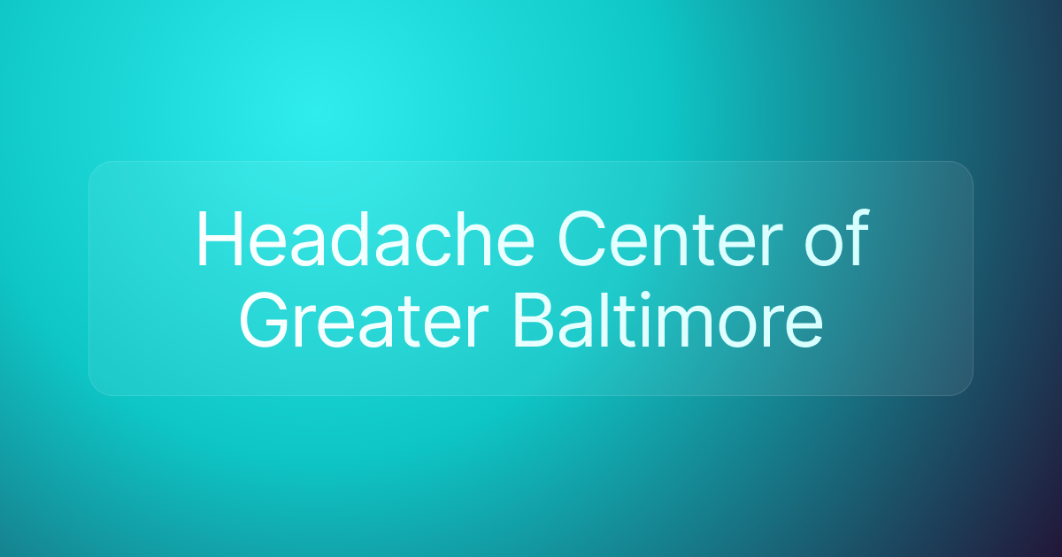 Headache Center of Greater Baltimore