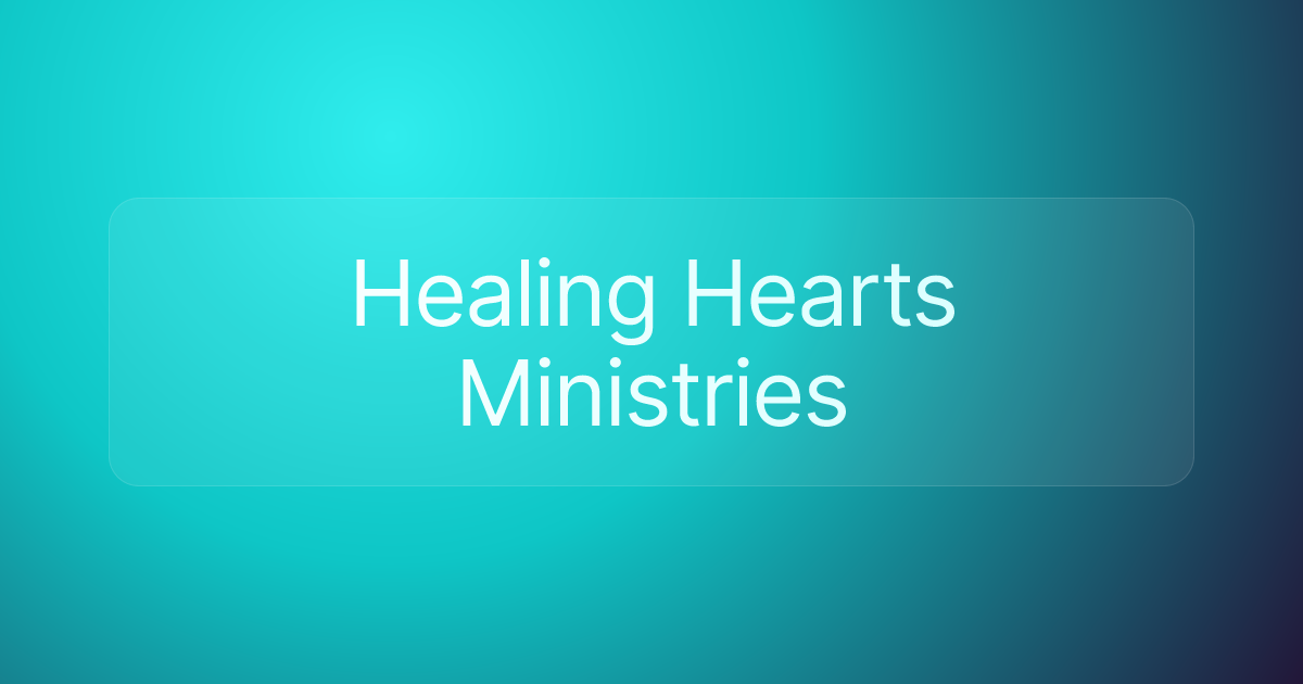 Healing Hearts Ministries
