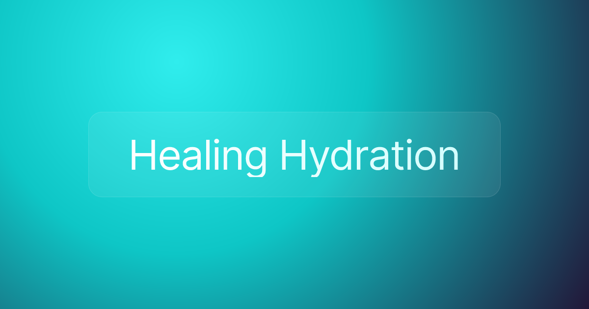 Healing Hydration