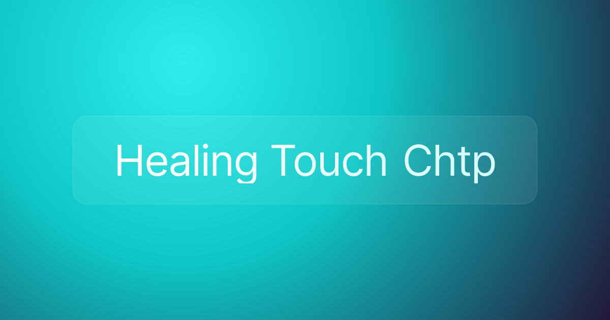 Healing Touch Chtp