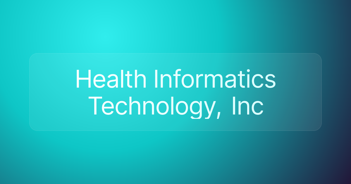Health Informatics Technology, Inc