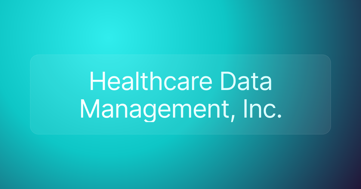 Healthcare Data Management, Inc.