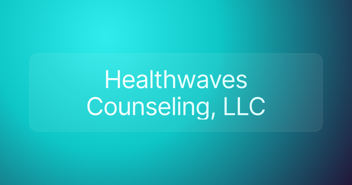Healthwaves Counseling, LLC