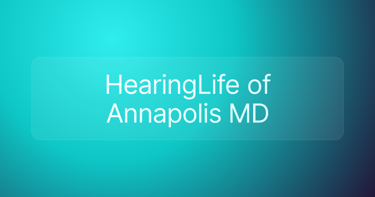 HearingLife of Annapolis MD