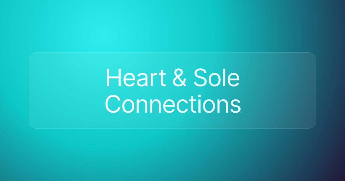 Heart & Sole Connections