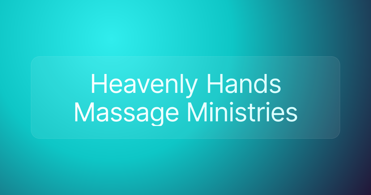 Heavenly Hands Massage Ministries