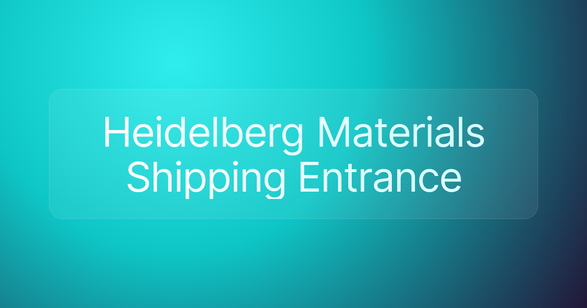 Heidelberg Materials Shipping Entrance