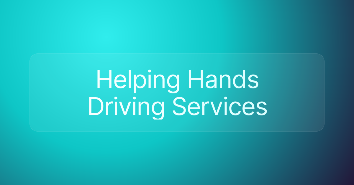 Helping Hands Driving Services