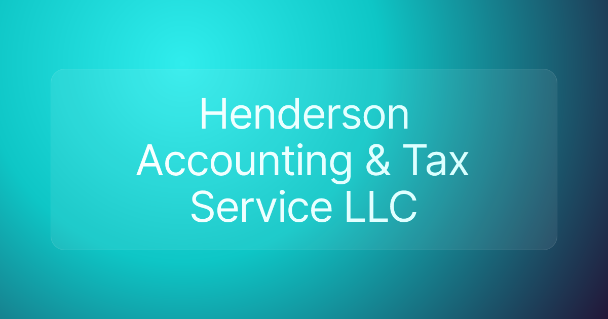 Henderson Accounting & Tax Service LLC