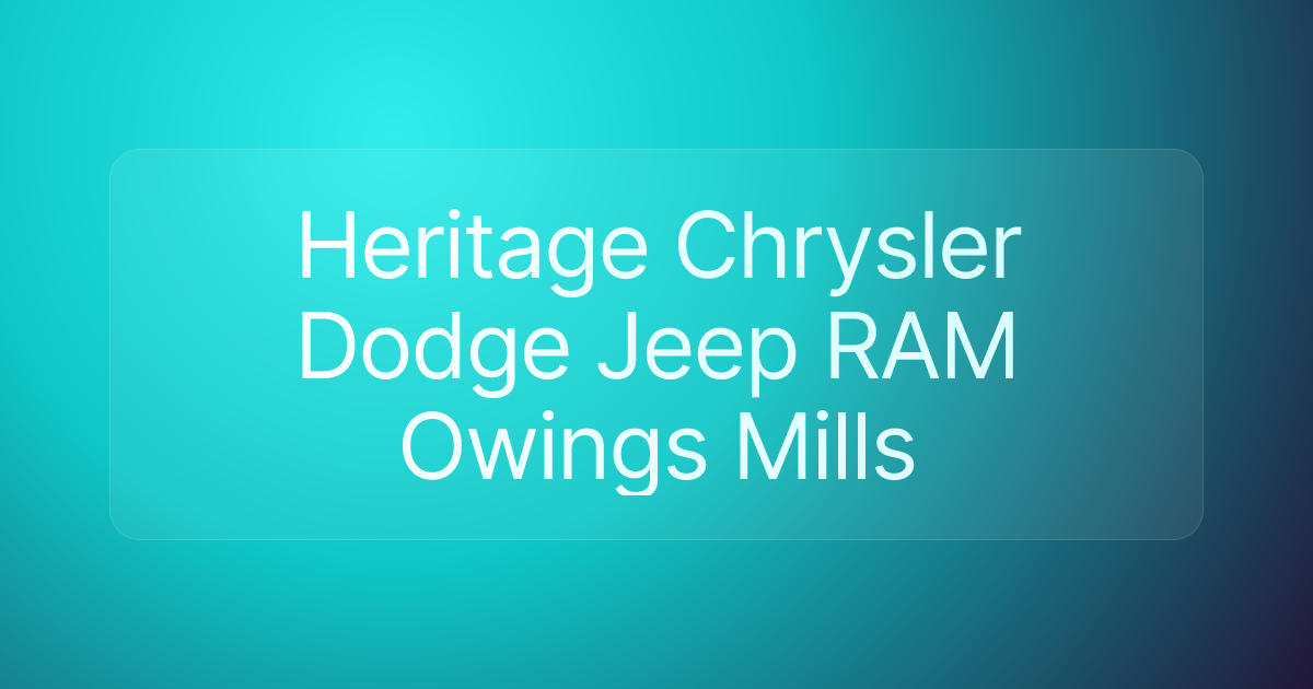 Heritage Chrysler Dodge Jeep RAM Owings Mills