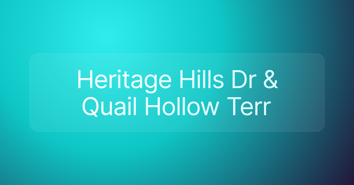 Heritage Hills Dr & Quail Hollow Terr