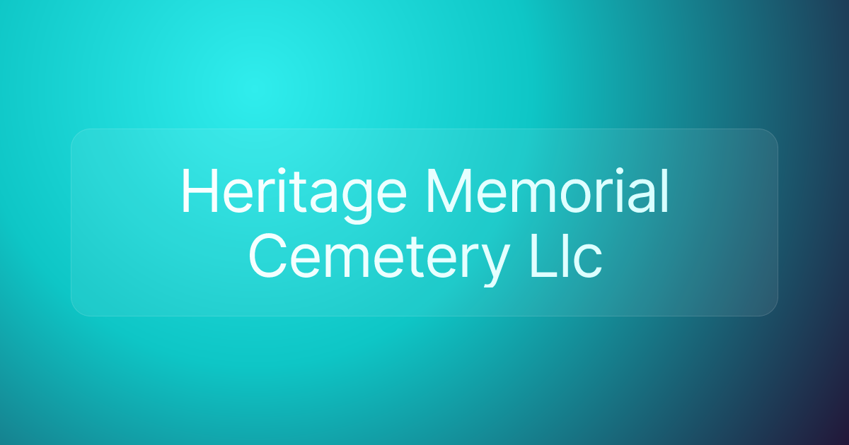 Heritage Memorial Cemetery Llc