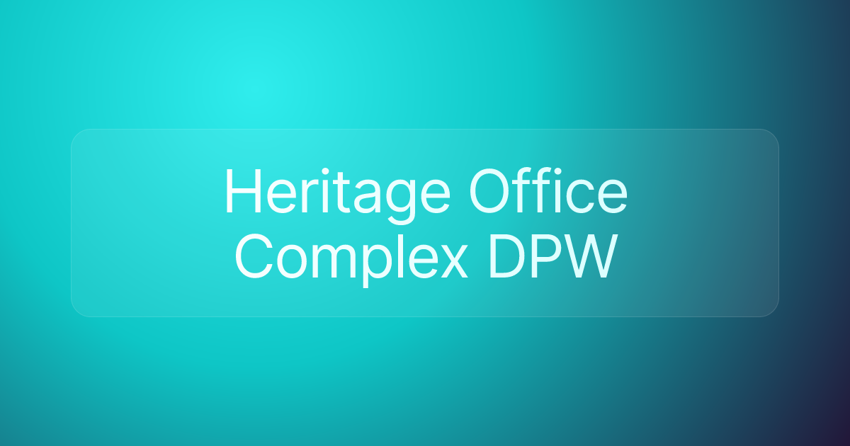 Heritage Office Complex DPW