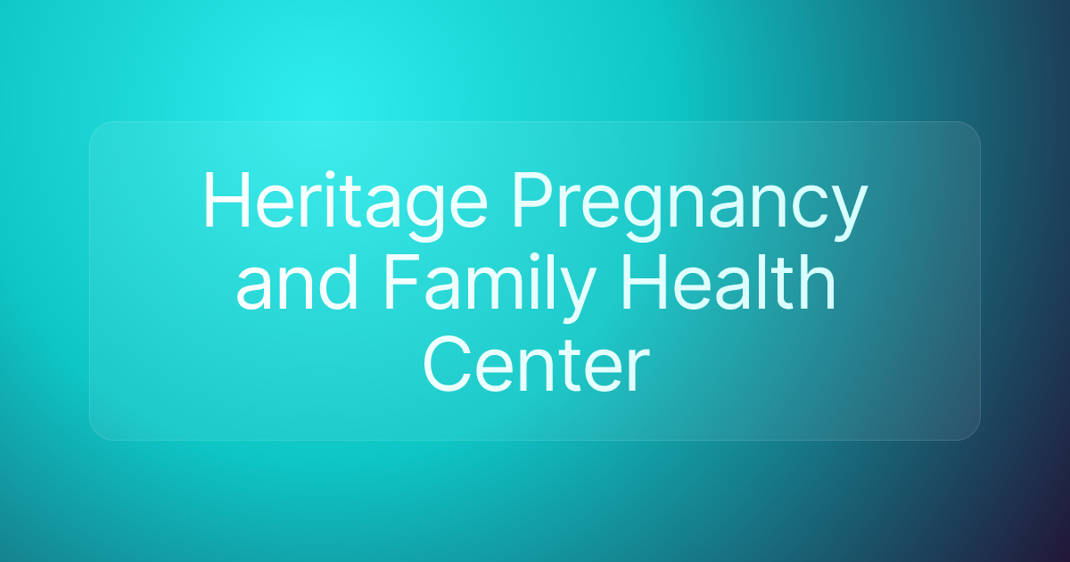 Heritage Pregnancy and Family Health Center