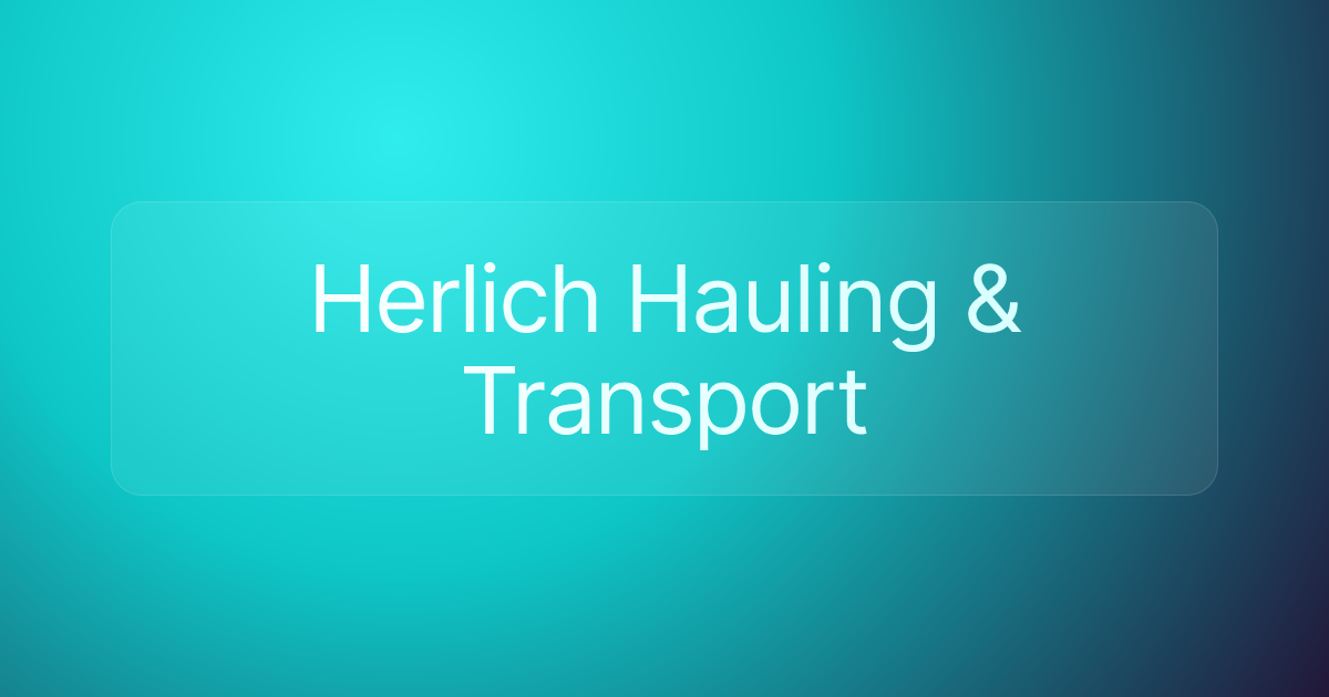Herlich Hauling & Transport