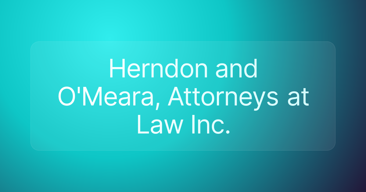 Herndon and O'Meara, Attorneys at Law Inc.