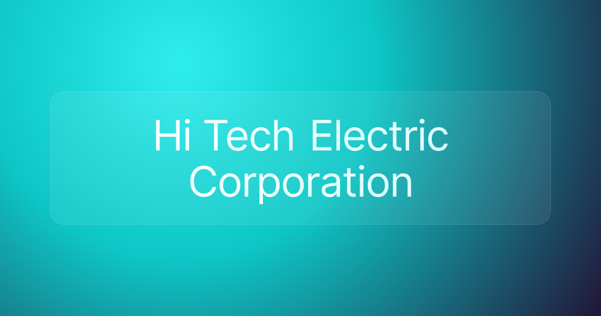 Hi Tech Electric Corporation